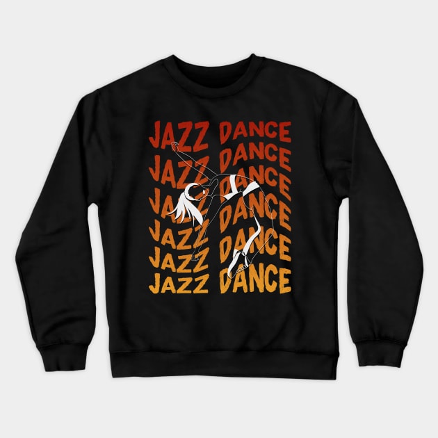 Jazz Dance Crewneck Sweatshirt by maxcode